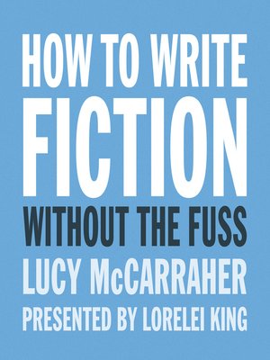 cover image of How to Write Fiction without the Fuss